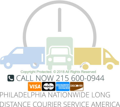 PHILADELPHIA NATIONWIDE LONG DISTANCE COURIER SERVICE AMERICA Copyright Protected. © 2018 All Rights Reserved